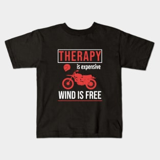 Therapy is expensive wind is free Kids T-Shirt